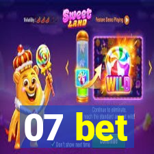 07 bet